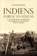 Indiens, Eurocanadiens & le cadre social du métissage au Saguenay-Lac-Saint-Jean